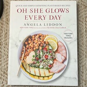 Oh She Glows Every Day Cookbook by Angela Liddon. Plant-based recipes.